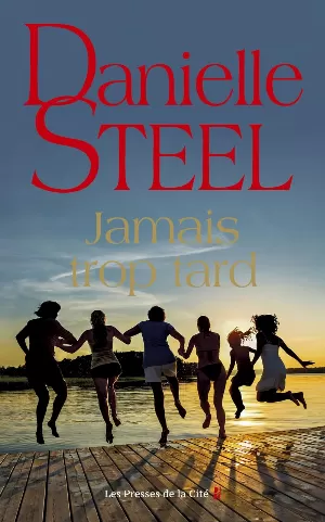 Danielle Steel – Jamais trop tard